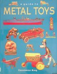 King, Constance - A guide to Metal Toys
