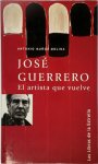 Antonio Muñoz Molina - José Guerrero El artista que vuelve