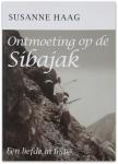 Susanne Haag - Ontmoeting op de Sibajak. Een liefde in Indië