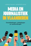 Jonathan Hendrickx - Media en journalistiek in Vlaanderen Ontwikkelingen, uitdagingen en aanbevelingen
