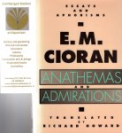 Cioran, E. M. - Anathemas and Admirations, translated by Richard Howard.