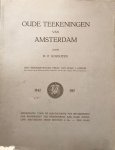 Schouten, H.P - Oude Teekeningen van Amsterdam 1842-1917