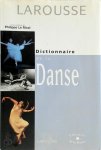 Philippe Le Moal - Larousse Dictionnaire de la Danse