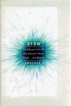 KRAUSS, Lawrence M. - Atom - An Odyssey from the Big Bang on Earth ... and Beyond.