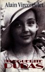 Vircondelet, Alain - Marguerite Duras - Biographie