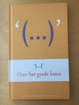 Verkuijlen, Ad; Raay, Rob van - Over het goede leven / Klein filosofisch citatenboek