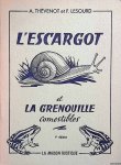 Thévenot, Arsène & Félicien Lesourd - L'escargot et la grenouille comestibles