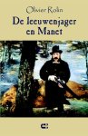 Olivier Rolin - De leeuwenjager en Manet