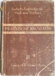 Schreyer  C - Praktische Baustatik Ein Einführung in die Statik Festigkeits- und Elastizitätslehre zur Berechnung von Hoch- und Tiefbauwerken Teil 2
