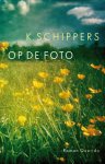 K. Schippers - Op de foto