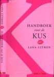 Citron, Lana - Handboek voor de Kus