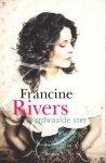 Rivers, Francine - Verdwaalde ster