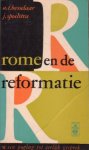 Besselaar, A.T. / Spoelstra, J. - Rome en de Reformatie. Een poging tot een eerlijk gesprek
