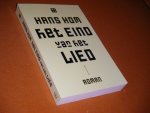 Hom, Hans. - Het Eind van het Lied. Roman.