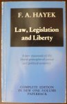 Hayek, F.A. - Law, Legislation and Liberty A new statement of the liberal principles of justice and political economy