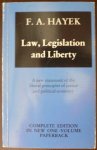 Hayek, F.A. - Law, Legislation and Liberty A new statement of the liberal principles of justice and political economy