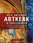 Bart Maltha - De H. Antonius Abtkerk In Scheveningen