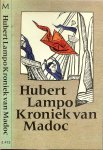 Lampo, Hubert .. Omslag : vijftiende - eeuwse houtsnede uit Hortus Sartatis - Kroniek van Madoc  .. Opzoek naar een verloren epos
