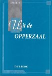 Blok, Ds. P. - Blok, Ds. P.-Uit de opperzaal, deel 2