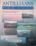 Daal, Luis & Ted Schouten - Antilliaans verhaal: geschiedenis van Aruba, Bonaire, Curac̦ao, Saba, St. Eustatius en St. Maarten Daal, Luis & Ted Schouten - Antilliaans verhaal: geschiedenis van Aruba, Bonaire, Curac̦ao, Saba, St. Eustatius en St. Maarten