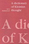 R. D. Hinshelwood - A Dictionary of Kleinian Thought R. D. Hinshelwood - A Dictionary of Kleinian Thought
