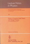 Ehlers, J & K. Hepp & R. Kippenhahn & H.A. Weidenmüller & J. Zittartz - Lecture Notes in Physics: Topics in Quantum Field Theory and Gauge Theories