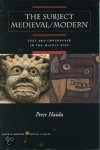 Haidu, Peter. - The Subject Medieval/Modern : Text and Governance in the Middle Ages