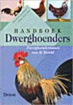 Wandelt, Rudiger, Josef Wolter - Handboek dwerghoenders. De dwerghoenderrassen van de wereld