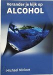 Niclaus, Michael - Verander je kijk op alcohol