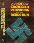 Hagen, Walter .. Vertaald door J.A.W. van Hacht .. Omslagontwerp : P.A.H. van der Harst - De grote geld-vervalsing van het Derde Rijk. Een op historische feiten berustend verslag van de grootste geld-vervalsings-affaire aller tijden.