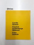 Kunsthalle Basel: - Camille Graeser, Friedrich Vordemberge-Gildewart, Franz Danksin Ausstellungskatalog 18. März bis 23. April 1967