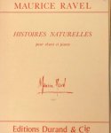 Ravel, Maurice: - Histoires naturelles. Paroles de Jules Renard Ravel, Maurice: - Histoires naturelles. Paroles de Jules Renard