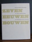 Janse, H - Zeven Eeuwen Bouwen : bouwbeeld in 's-Gravenhage