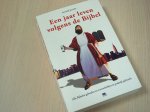 Jacobs, A. - Een jaar leven volgens de Bijbel / alle Bijbelse geboden en voorschriften in praktijk gebracht
