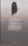 Uphoff, Manon - De ochtend valt / novelle Uphoff, Manon - De ochtend valt / novelle