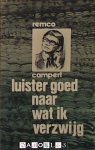 Remco Campert - Luister goed naar wat ik verzwijg