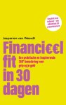 Jasperien van Weerdt - Financieel fit in 30 dagen Een praktische en inspirerende 360° benadering voor grip op je geld