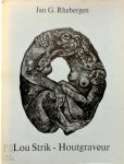 Jan G. Rhebergen, Lou Strik - Lou Strik - houtgraveur
