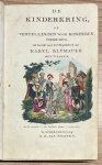 Blumauer, K. - Rare children's book, [1840] Education | De kinderkring of vertellingen voor kinderen, tweede druk, vrij bewerkt Karel Blumauer met platen, Schoonhoven S.E. van Nooten [ca 1840], 155+[1] pp.