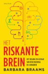 Barbara Braams - Het riskante brein