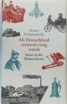 Bruno Preisendörfer - Als Deutschland erstmals einig wurde
