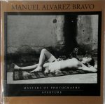 Manuel Alvarez Bravo, A. D. Coleman - Manuel Alvarez Bravo