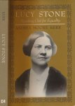 Kerr, Andrea Moore. - Lucy Stone: Speaking out for equality.