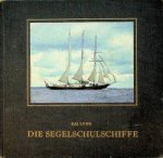 Lund, K - Die Segelschulschiffe