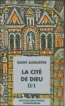 N/A; - Augustin d'Hippone La Cite de Dieu (livres XI-XVIII),