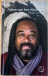 Mooji (Anthony Moo Young) - ADEM VAN HET ABSOLUTE. Het gemanifesteerde en ongemanifesteerde zijn één