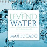 Max Lucado - Levend water