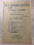 E. Tavan, Paolo Tosti - Les grands succes de Paolo Tosti arrangés Petit Orchestre par E. Tavan