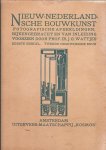 Wattjes, J.G. (bijeengebracht en van inleiding voorzien) - Nieuw-Nederlandsche bouwkunst. Een verzameling van fotografische afbeeldingen van Nederlandsche moderne bouwwerken met plattegronden. Eerste bundel