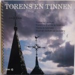 Timmers J J M, ill. Grubben Math, Geurts Chris, Bastings Frans - Torens en Tinnen Torens in Limburg Tekst in 4 talen